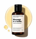 Massage in a bottle.